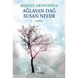 Ağlayan Dağ Susan Nehir
